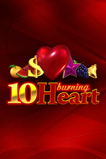 10 Burning Heart демо игра | Гранд Казино играть без регистрации 