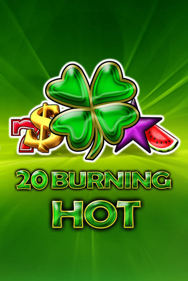 20 Burning Hot демо игра | Гранд Казино играть без регистрации 
