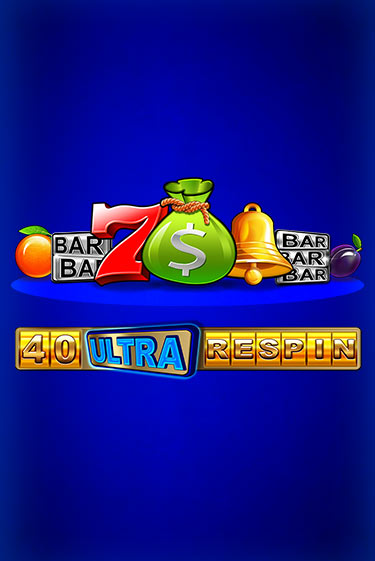 40 Ultra Respin демо игра | Гранд Казино играть без регистрации 