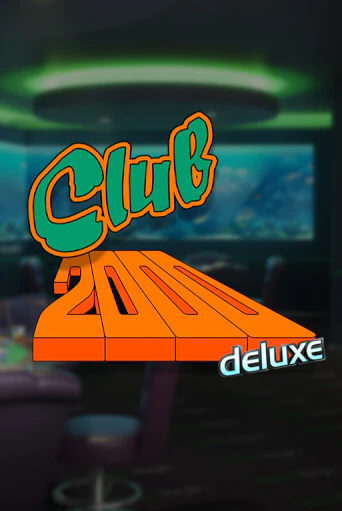 Club 2000 Deluxe демо игра | Гранд Казино играть без регистрации 