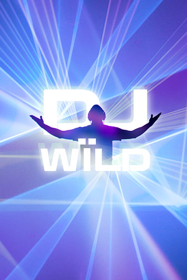 DJ Wild демо игра | Гранд Казино играть без регистрации 