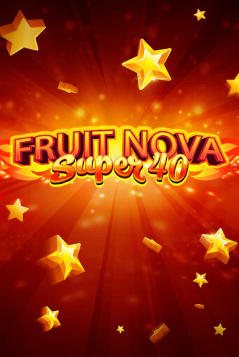 Fruit Super Nova 40 демо игра | Гранд Казино играть без регистрации 