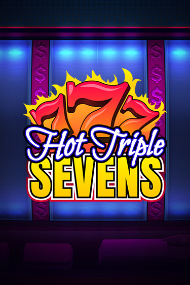 Hot Triple Sevens демо игра | Гранд Казино играть без регистрации 