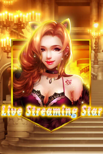 Live Streaming Star демо игра | Гранд Казино играть без регистрации 
