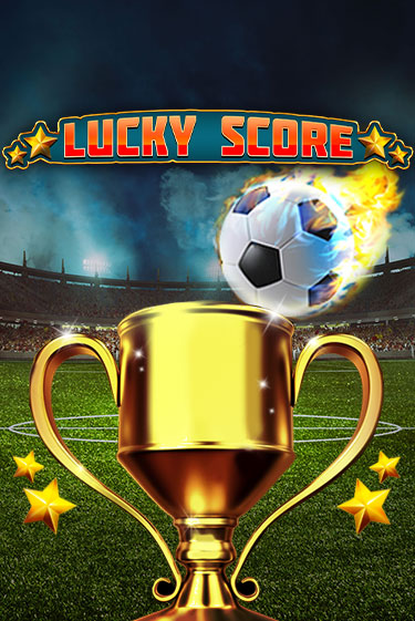 Lucky Score демо игра | Гранд Казино играть без регистрации 