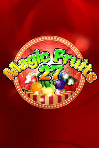 Magic Fruits 27 демо игра | Гранд Казино играть без регистрации 