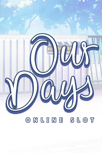 Our Days демо игра | Гранд Казино играть без регистрации 