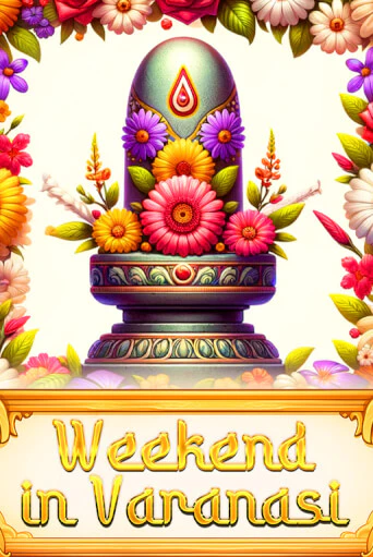 Weekend in Varanasi демо игра | Гранд Казино играть без регистрации 