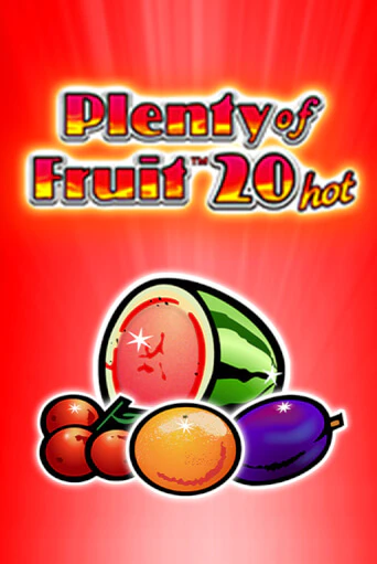 Plenty of Fruit 20 hot демо игра | Гранд Казино играть без регистрации 