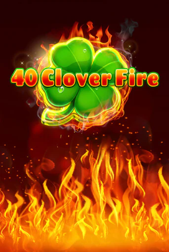 40 Clover Fire демо игра | Гранд Казино играть без регистрации 